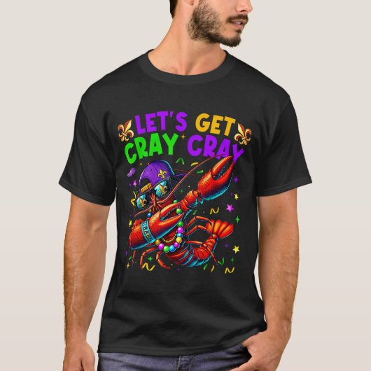 Let's Get Cray Cray Mardi Gras Dabbing Crawfish Bo T-Shirt (Vorderseite)