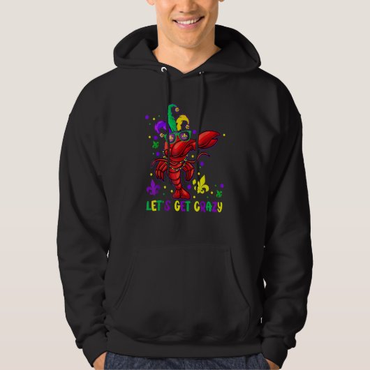 Let's Get Crazy Funny Dabbing Crawfish Mardi Gras  Hoodie (Vorderseite)