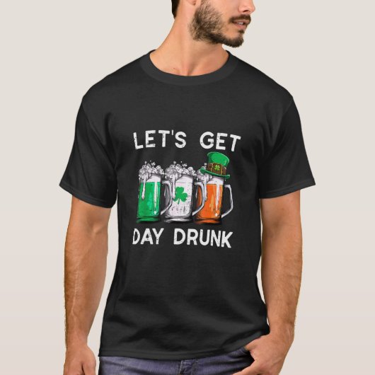 LET'S GET DAY DRUNK Funny St Patrick's Day Women T-Shirt (Vorderseite)