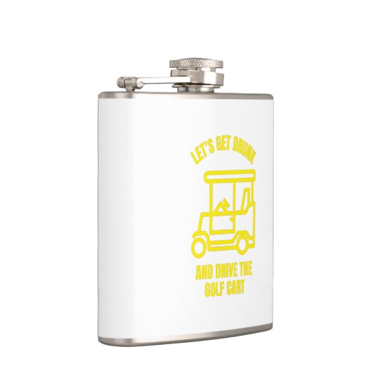 Let's get drunk and drive the golf cart funny flachmann (Rechts)