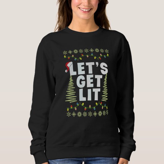 Let's Get Lit Adult Christmas Hat Xmas PJ costume Sweatshirt (Vorderseite)