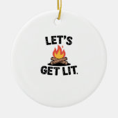 Let's Get Lit - Campfire Vibes - Camping Adventure Keramik Ornament (Vorne)