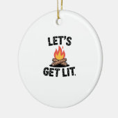 Let's Get Lit - Campfire Vibes - Camping Adventure Keramik Ornament (Links)