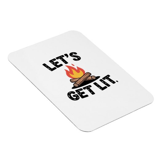 Let's Get Lit - Campfire Vibes - Camping Adventure Magnet (Rechte Seite)