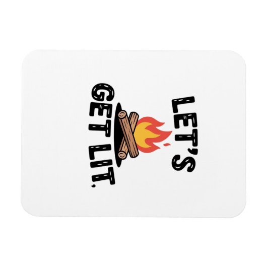Let's Get Lit - Campfire Vibes - Camping Adventure Magnet (Horizontal)