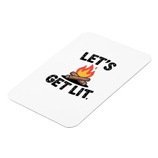Let's Get Lit - Campfire Vibes - Camping Adventure Magnet (Linke Seite)