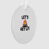 Let's Get Lit - Campfire Vibes - Camping Adventure Ornament (Vorderseite)