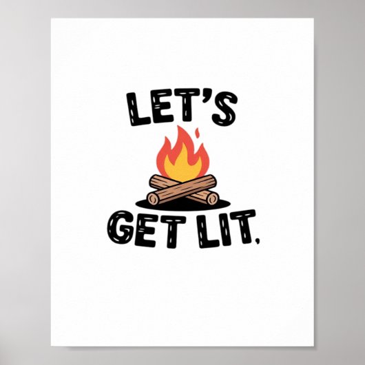 Let's Get Lit - Campfire Vibes - Camping Adventure Poster (Vorne)