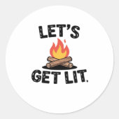 Let's Get Lit - Campfire Vibes - Camping Adventure Runder Aufkleber (Vorderseite)