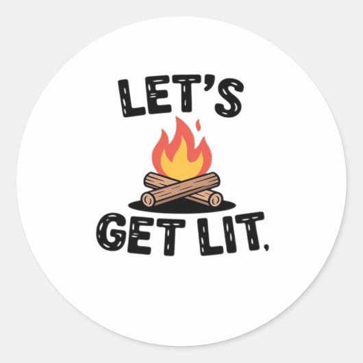 Let's Get Lit - Campfire Vibes - Camping Adventure Runder Aufkleber (Vorderseite)