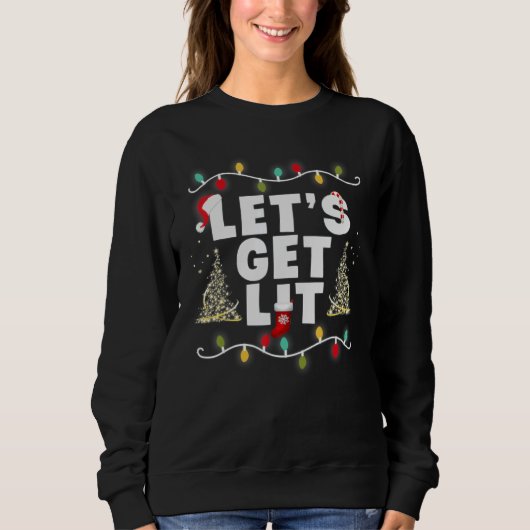 Let's Get Lit Christmas Drinking T- Xmas Lights Sweatshirt (Vorderseite)