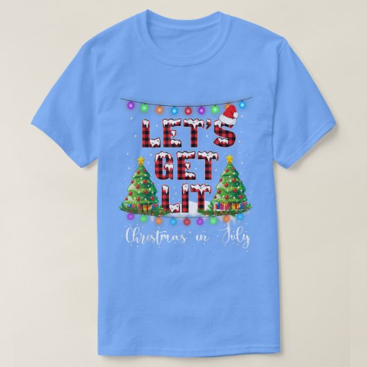 Lets Get Lit Christmas In JulySanta Hat Xmas Tree T-Shirt (Design vorne)
