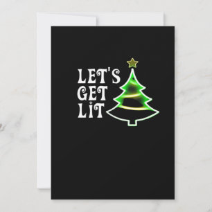 Let's Get Lit Design Erwachsener Lustiger Weihnach Feiertagskarte