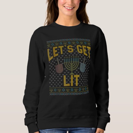 Let's Get Lit Drinking Ugly Hanukkah Sweater Sweatshirt (Vorderseite)
