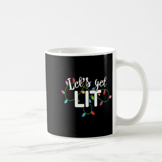 Lets Get Lit Funny Christmas Drinking Apparel Xma Kaffeetasse (Rechts)