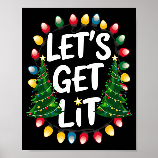 Lets Get Lit Funny Christmas Drinking Xmas Lights Poster (Vorne)