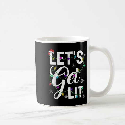 Let's Get Lit Funny Christmas Lighting Xmas Tee Me Kaffeetasse (Rechts)