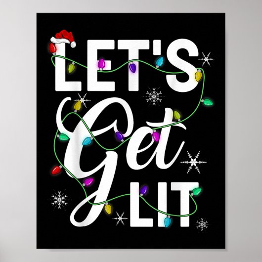 Let's Get Lit Funny Christmas Lighting Xmas Tee Me Poster (Vorne)