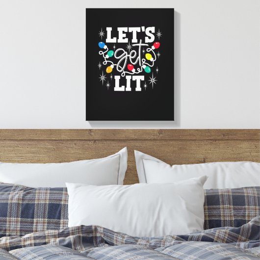 Let's Get Lit Funny Christmas Lights For Family Xm Leinwanddruck (Insitu (Schlafzimmer))