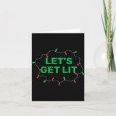 Lets Get Lit Funny Christmas Quote  Karte (Vorderseite)