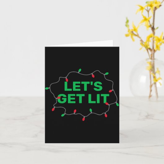 Lets Get Lit Funny Christmas Quote  Karte (Gelbe Blume)