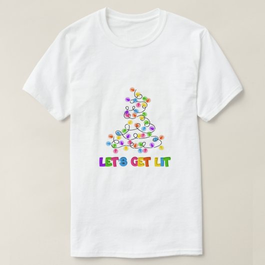 "Let's Get Lit" Funny Christmas Tree Lights Holida T-Shirt (Design vorne)