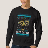 Let's Get Lit Menorah Jewish Ugly Hanukkah Chanuk Sweatshirt (Vorderseite)