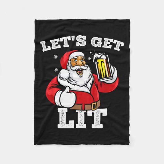 Let's Get Lit Santa Claus Drinking Beer Christmas Fleecedecke (Vorderseite)