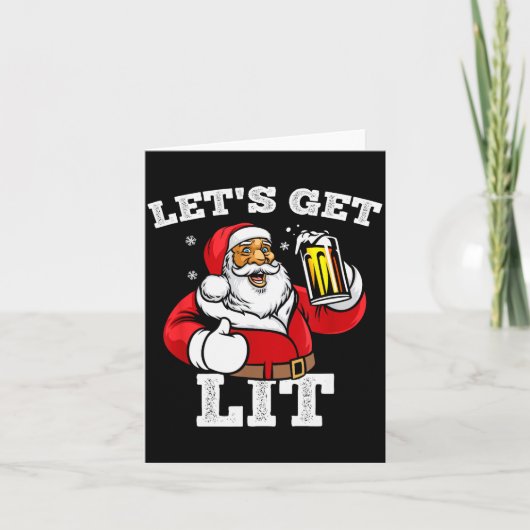 Let's Get Lit Santa Claus Drinking Beer Christmas  Karte (Vorderseite)