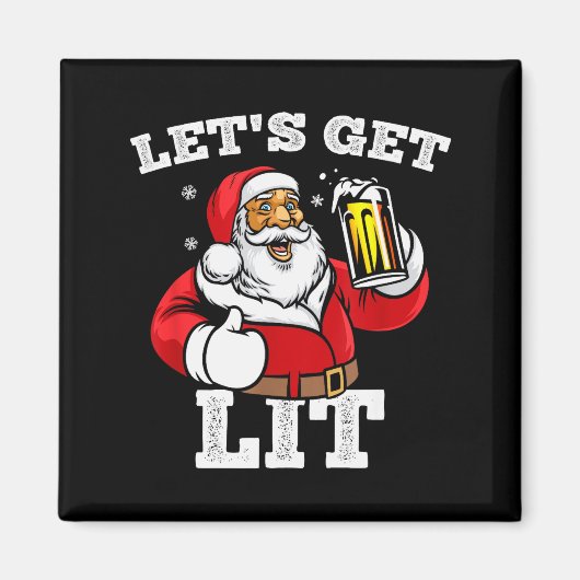 Let's Get Lit Santa Claus Drinking Beer Christmas Magnet (Vorne)