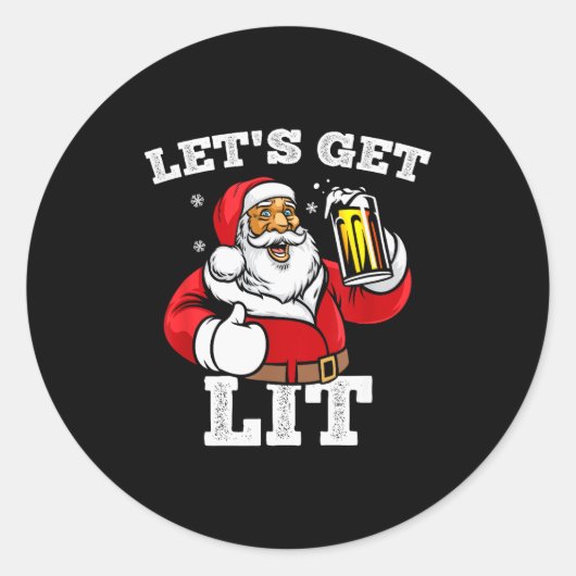 Let's Get Lit Santa Claus Drinking Beer Christmas  Runder Aufkleber (Vorderseite)