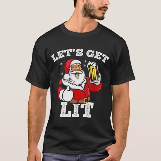 Let's Get Lit Santa Claus Drinking Beer Christmas  T-Shirt (Vorderseite)