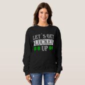 Let's get lucked up with c leaf St Patrick fancy d Sweatshirt (Vorne ganz)