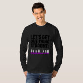 Let's Get One Thing Straight I'm Not Bisexual Asex T-Shirt (Vorne ganz)