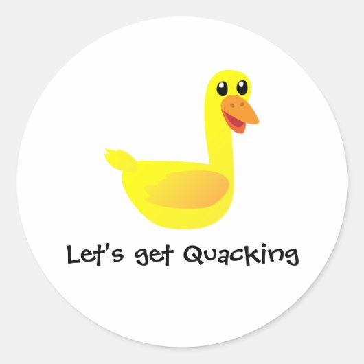 Let's get Quacking Duck Humor Runder Aufkleber (Vorderseite)