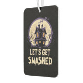 Let's Get Smashed Halloween Autolufterfrischer (Links)