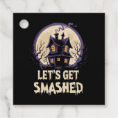 Let's Get Smashed Halloween Geschenkanhänger (Vorderseite)