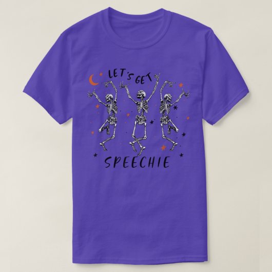 Let's Get Speechie Dancing Skeleton Funny Hallowee T-Shirt (Design vorne)