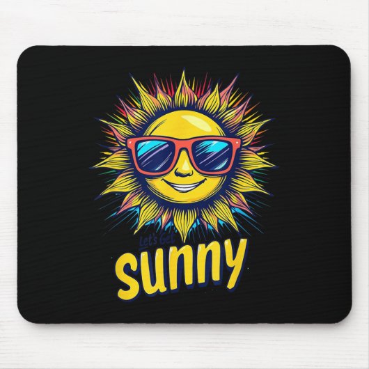 Let's Get Sunny Motivation For Bright Days Mousepad (Vorne)