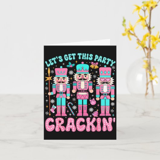 Let's Get This Party Crackin' Nutcracker Nk Christ Karte (Gelbe Blume)
