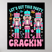 Let's Get This Party Crackin' Nutcracker Nk Christ Poster (Vorne)