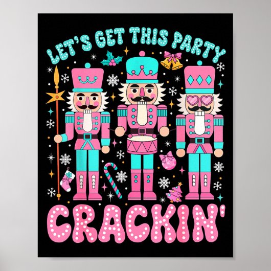 Let's Get This Party Crackin' Nutcracker Nk Christ Poster (Vorne)