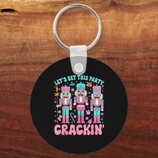 Let's Get This Party Crackin' Nutcracker Nk Christ Schlüsselanhänger (Vorderseite)