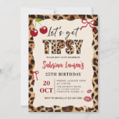 Let's get Tipsy  Leopard Cheetah Birthday Einladung (Vorderseite)