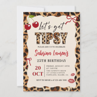 Let's get Tipsy Leopard Cheetah Birthday Einladung