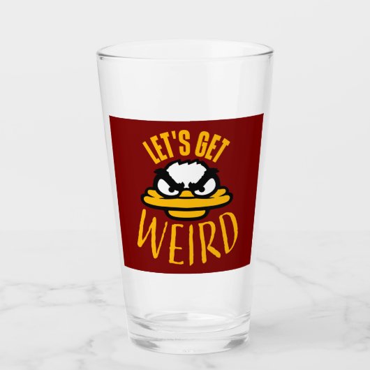 Let's Get Weird Crazy Evil Mad Duck Bird Glas (Vorderseite)