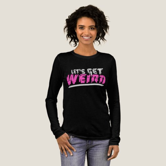 Let's Get Weird Funny Quote Humor Pink Statement Tri-Blend Shirt (Volle Vorderseite)