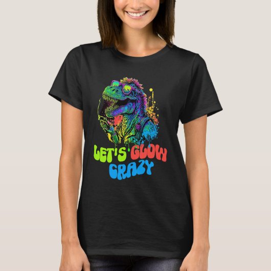 Let's Glow Crazy Dinosaur Glow Party for kids adu T-Shirt (Vorderseite)