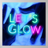 Let's GLOW Neon Psychedelic Festival Party Rave Poster (Vorne)