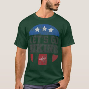 Let's Go Biking - Sarcastic Biker Lover 727 T-Shirt
